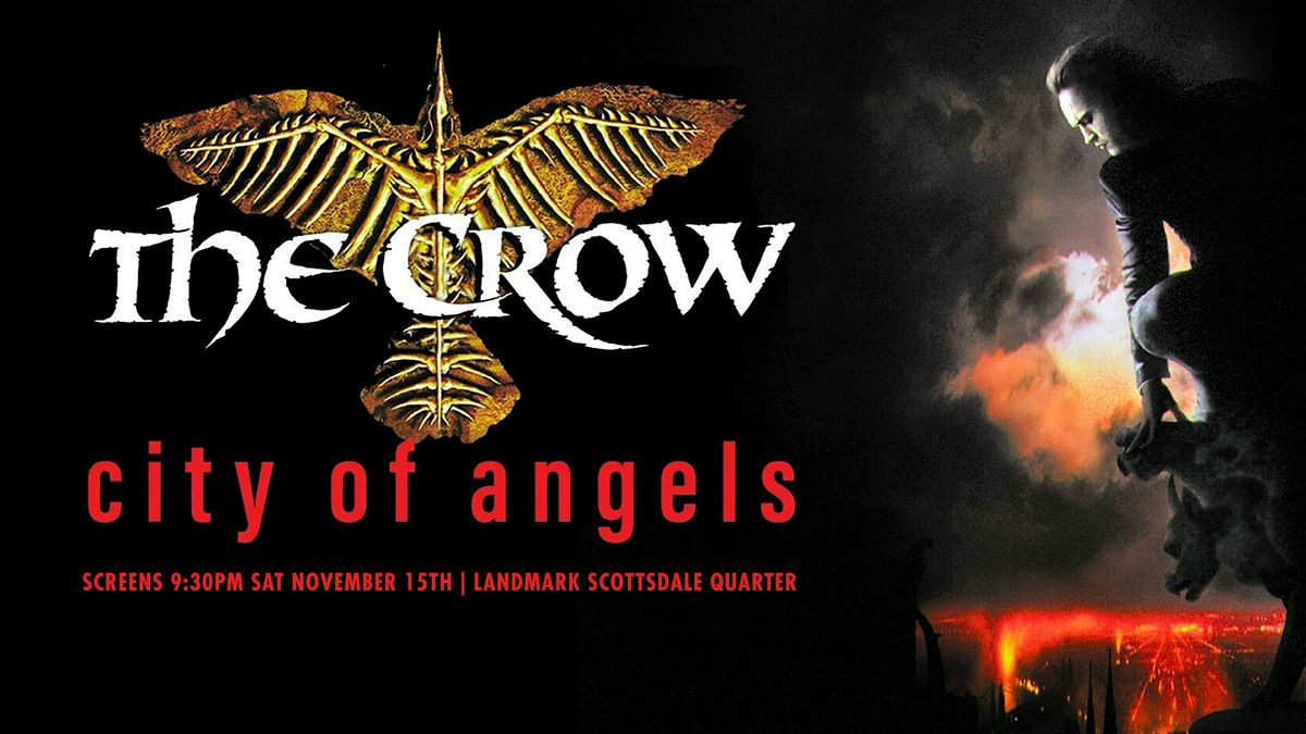 THE CROW: CITY OF ANGELS presented by Cult Classics