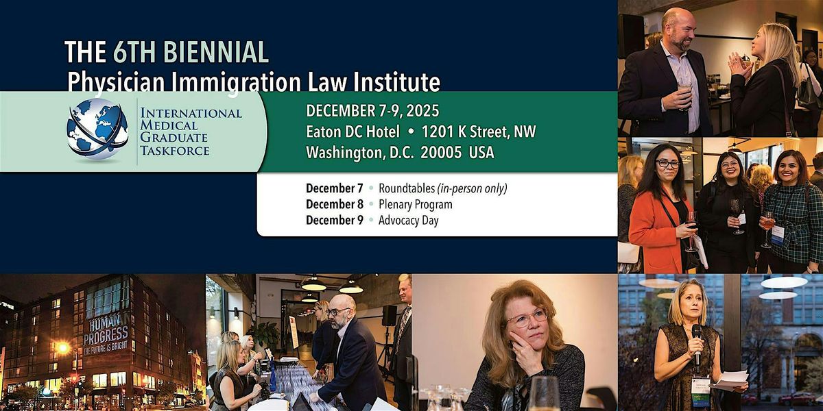The 6th Biennial Physician Immigration Law Institute