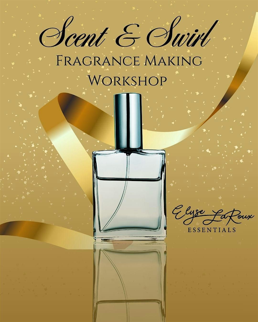 Scent & Swirl: Fragrance Workshop
