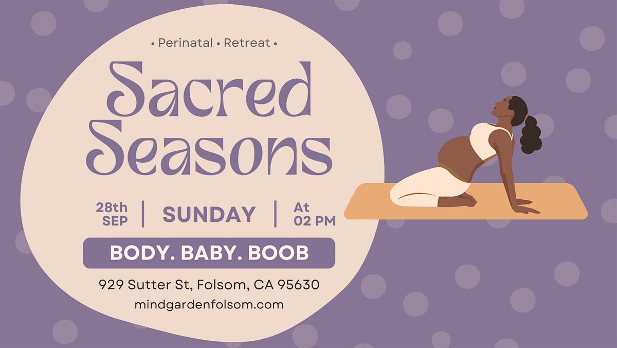 Sacred Seasons : A workshop for the well-rounded mom