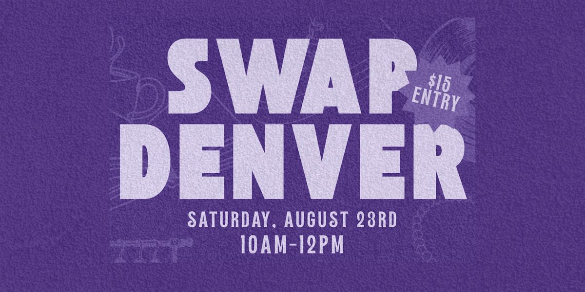 SWAP DENVER