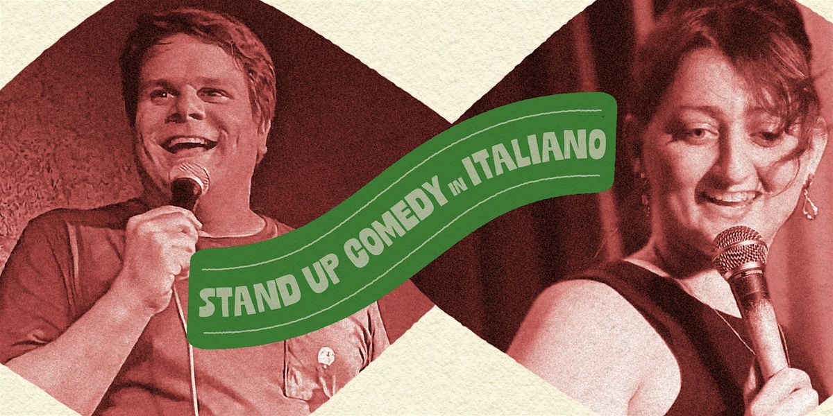 Maccheroni Comedy: stand-up comedy in italiano!