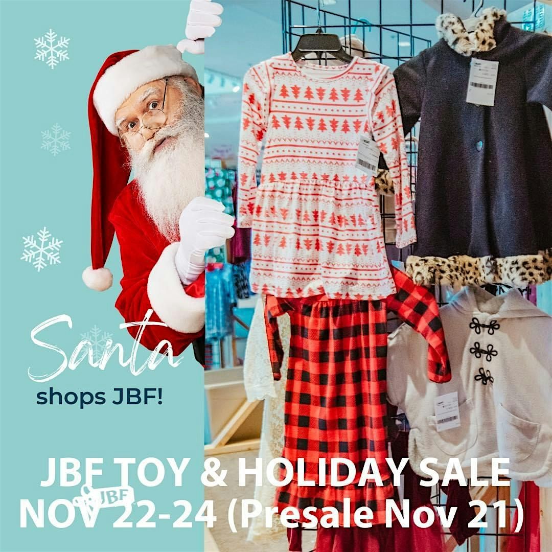 Nov 21& 22(FREE) - JBF BA Toy & Holiday Sale.  Better than Black Friday!