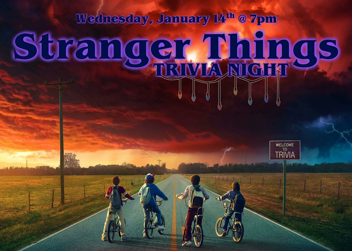 Trivia Wednesdays - Stranger Things