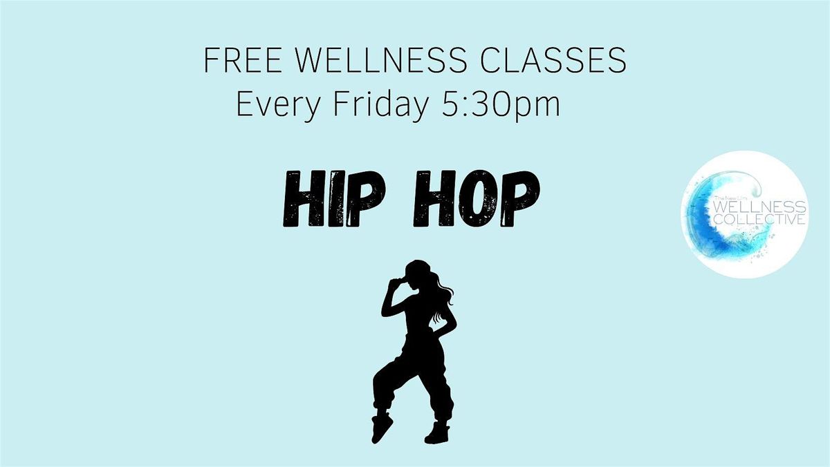 FREE Wellness Class- Hip Hop