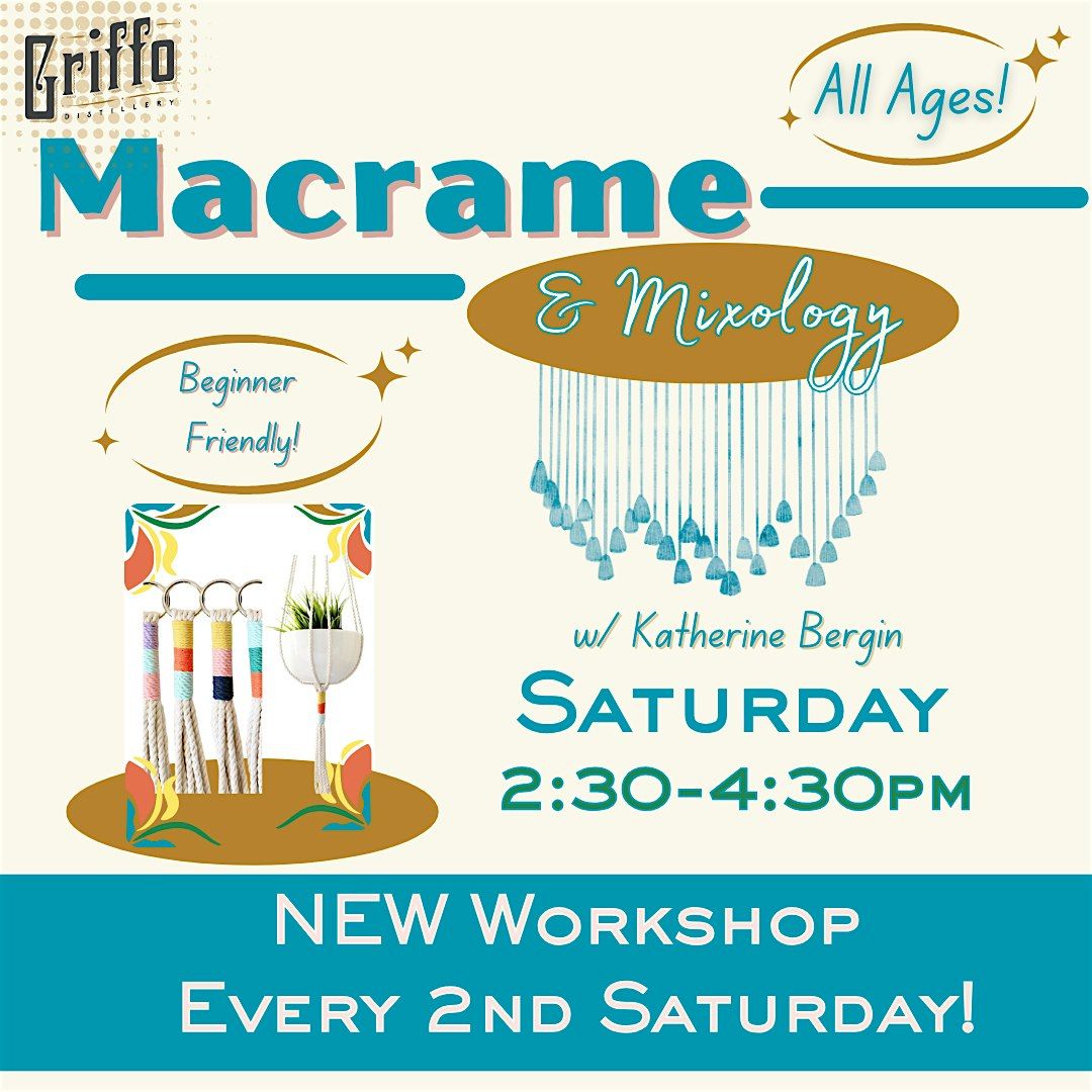 Macrame & Mixology @ Griffo Distillery