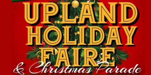 Upland Christmas Parade 2022 44Th Annual Upland Christmas Parade | Downtown Upland | December 4, 2021