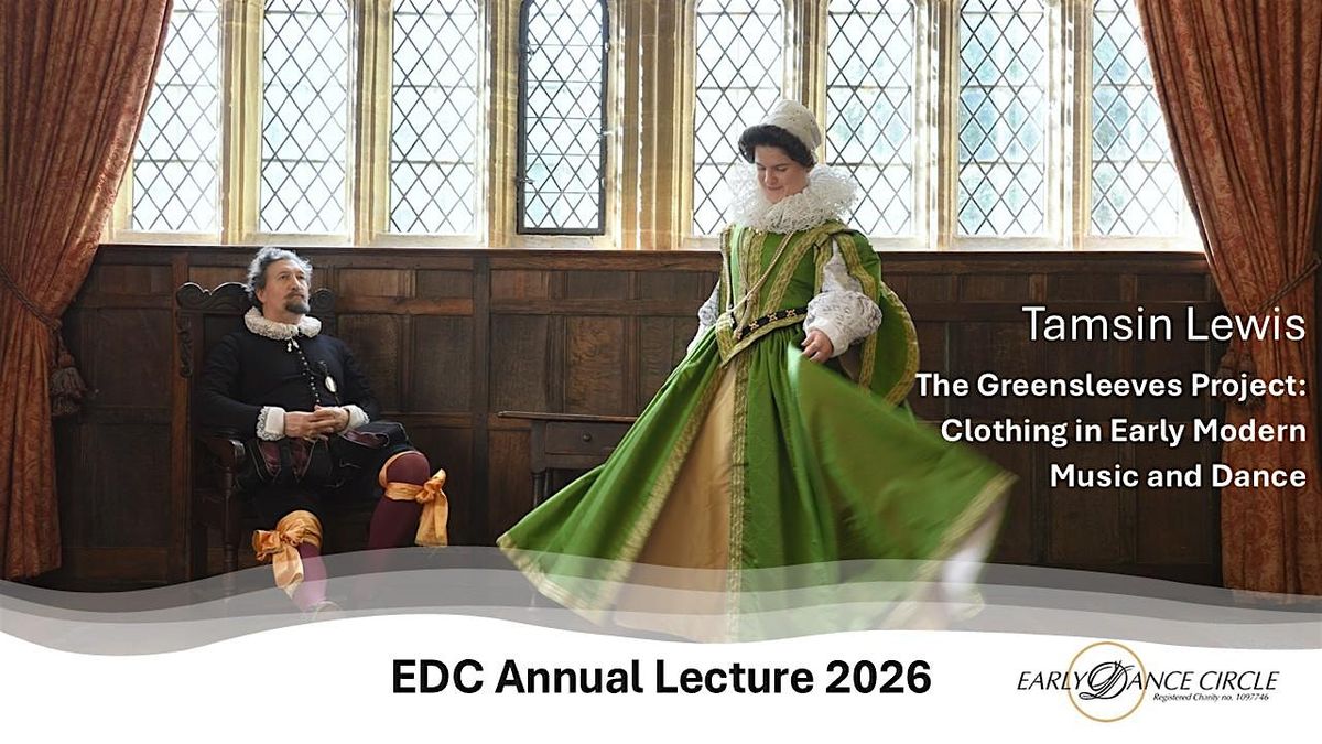 The Greensleeves Project:  Clothing in Early Modern Music and Dance