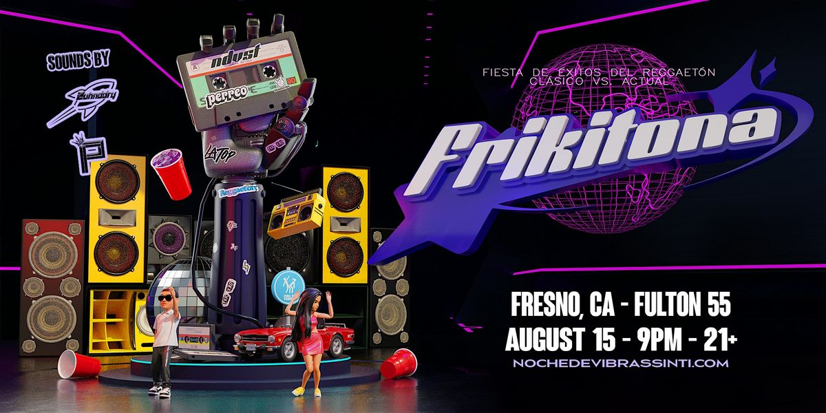 FRIKITONA | OLD SCHOOL REGGAETON & NEW HITS PARTY (21+)