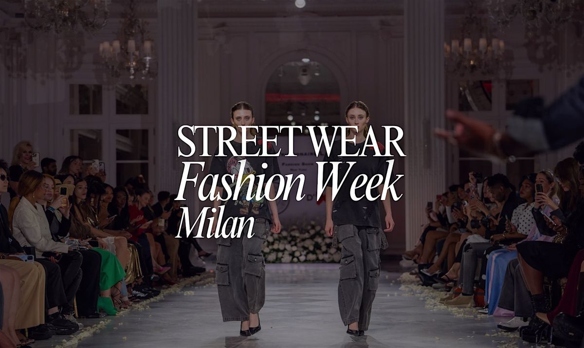 Milan Fashion Week Streetwear Presentation - Men's S\/S '27