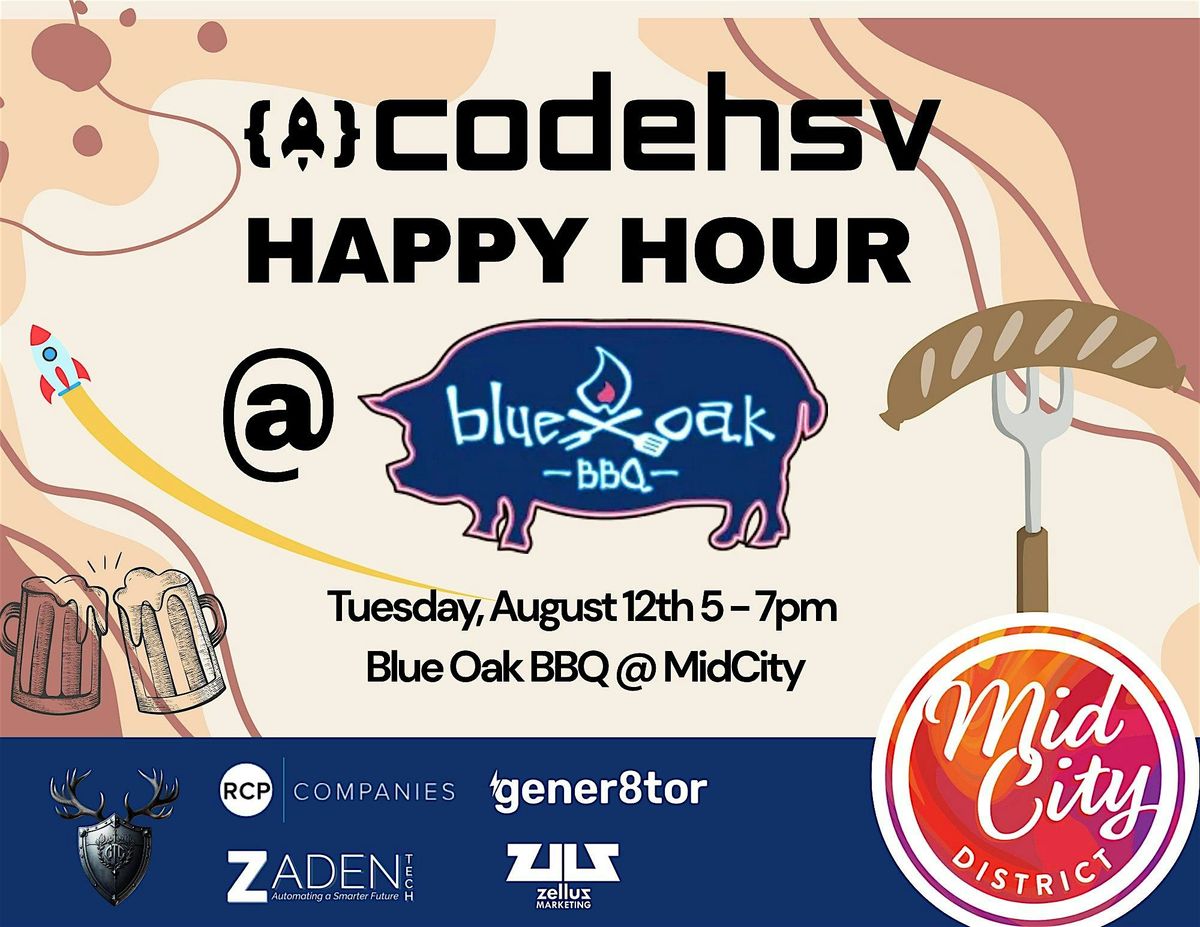 CodeHSV Happy Hour @ Blue Oak BBQ @ MidCity