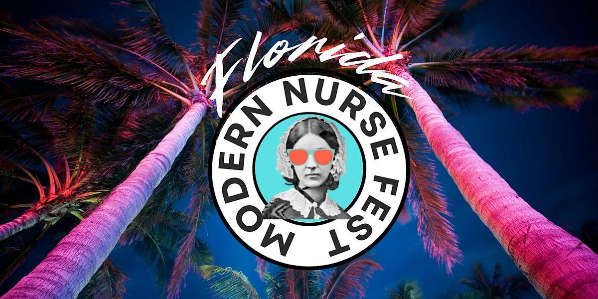 Modern Nurse Fest Florida