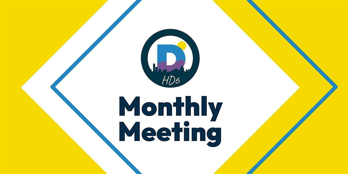 House District 6 Democrats: Monthly Meeting