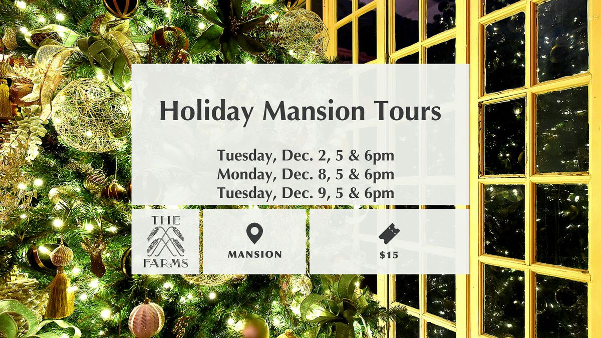 Holiday Mansion Tours