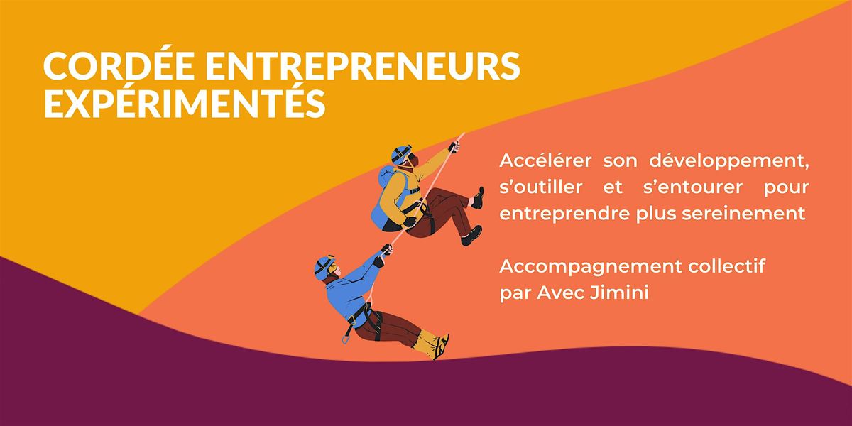 Cord\u00e9e entrepreneurs exp\u00e9riment\u00e9s - Accompagnement collectif Avec Jimini