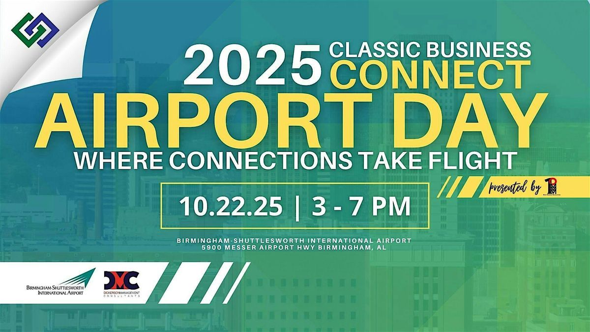 7th Annual Classic Business Connect Airport Day