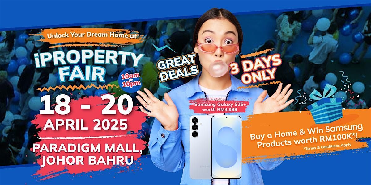 iProperty Fair 2025 - Paradigm Mall Johor Bahru | Paradigm Mall Johor ...