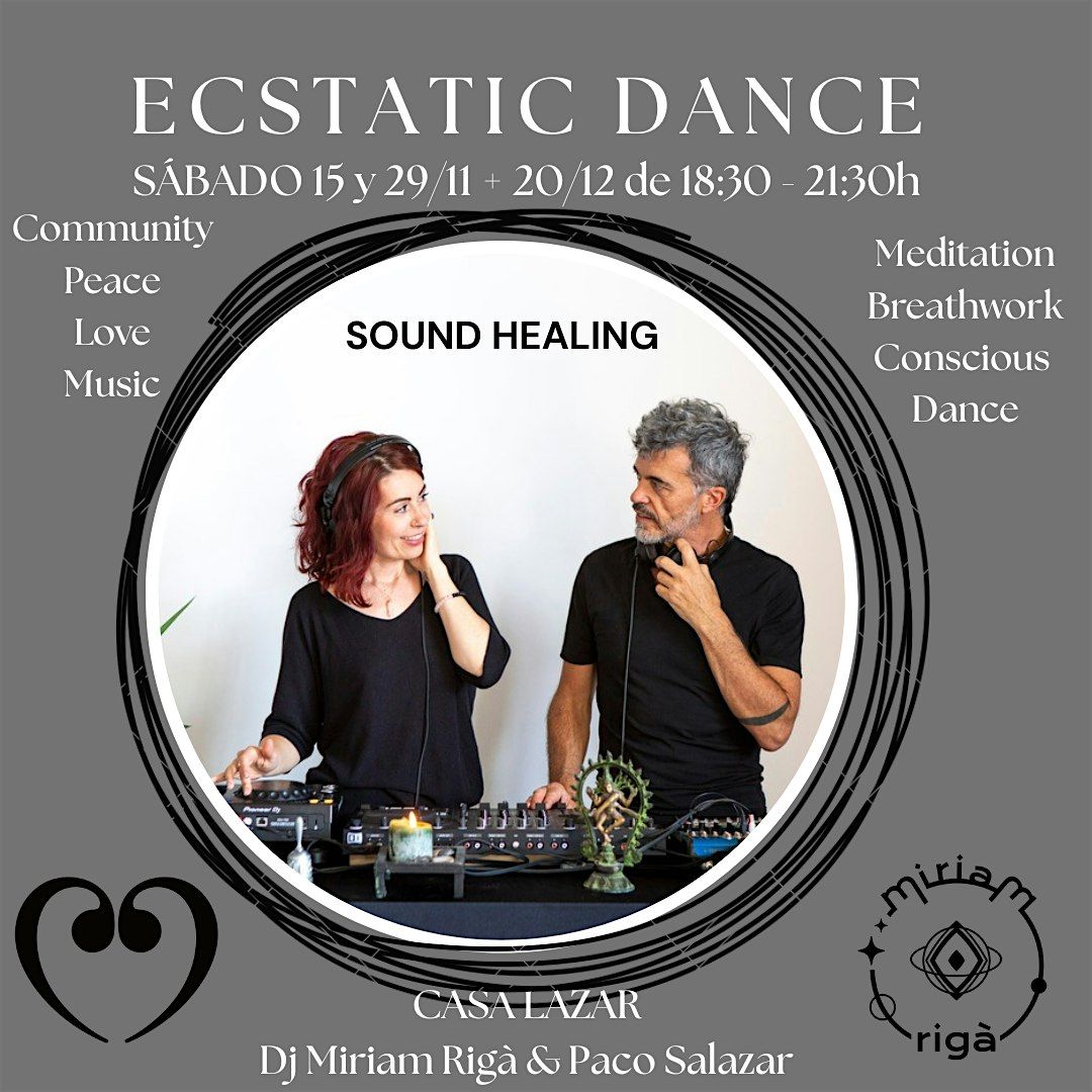 20th, Saturday, December:  ECSTATIC DANCE & SOUND HEALING
