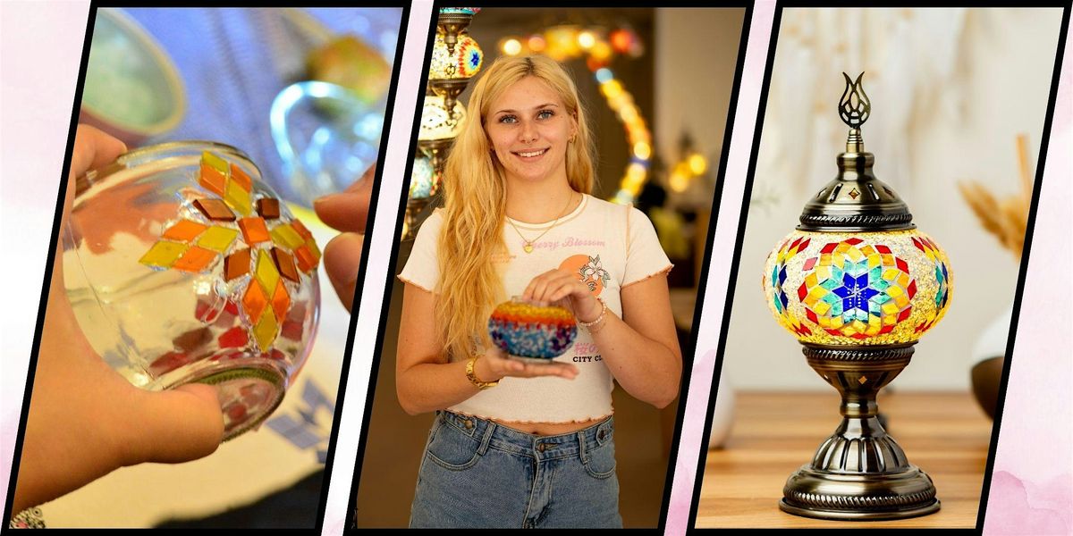 Mosaic Art Class in Fort Worth, TX: Turkish Lamp Workshop