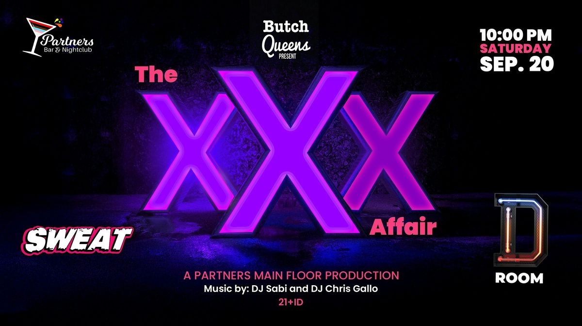 SWEAT: The XXX Affair
