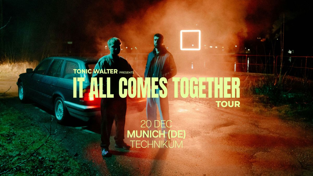 Tonic Walter - It All Comes Together Tour 2025, Munich