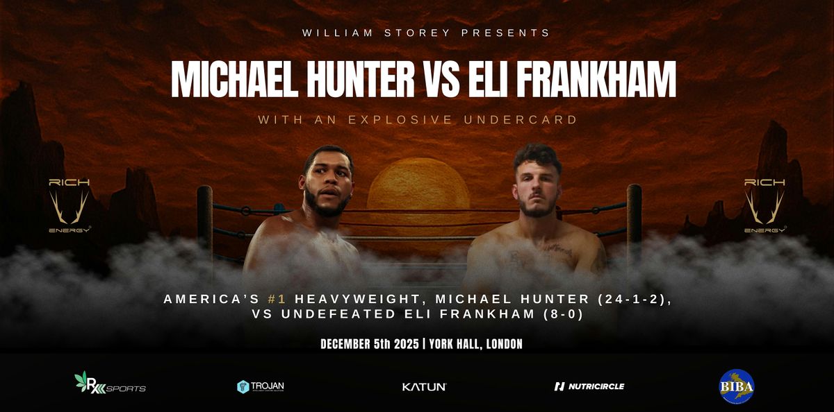 Michael Hunter vs Eli Frankham at York Hall