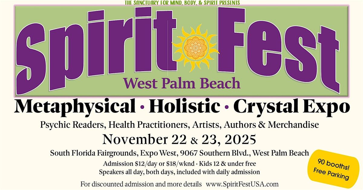 Spirit Fest\u2122 Metaphysical & Crystal Expo - West Palm Beach