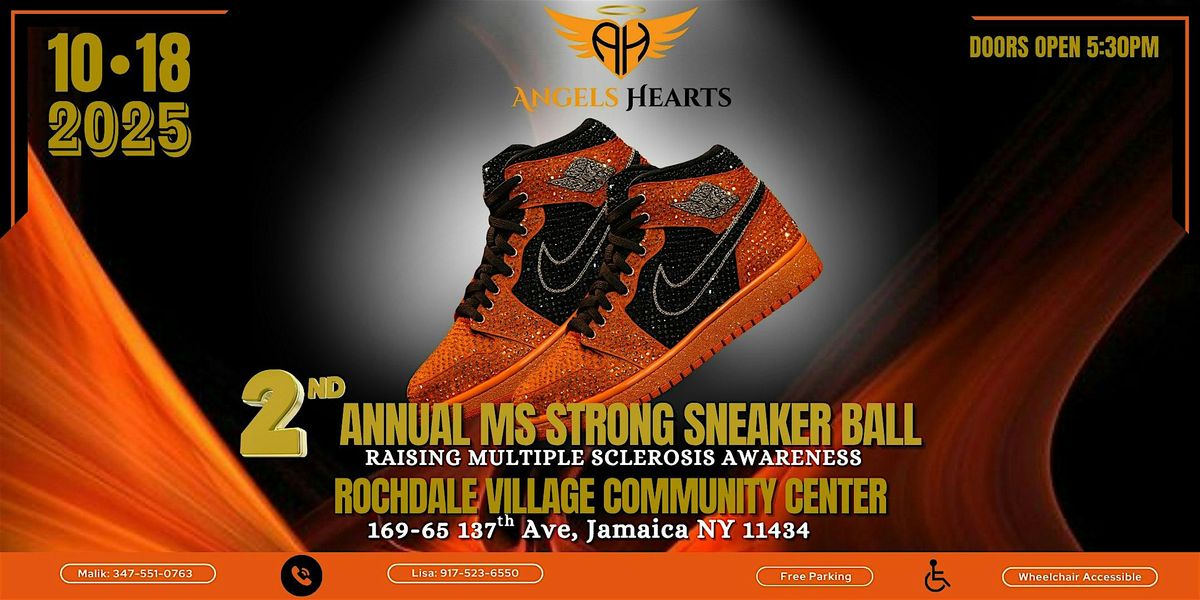 Angels Hearts For Hope Foundation "2nd Annual MS Strong Sneaker Ball"