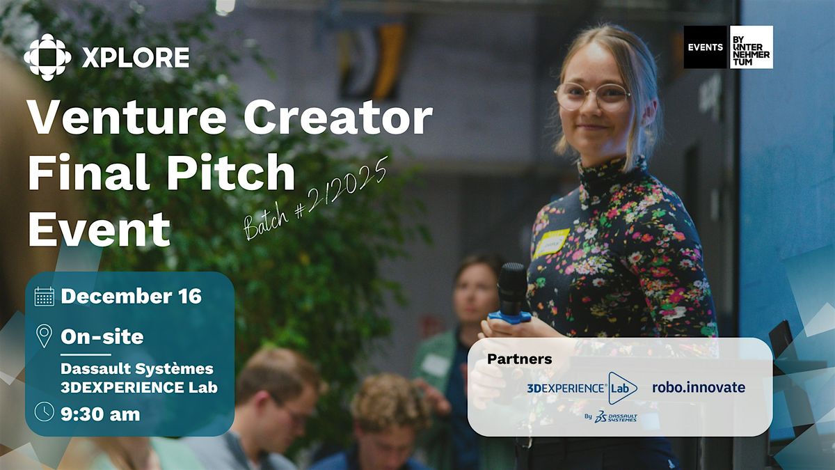 XPLORE Venture Creator Final Pitch Event | Batch #2\/2025