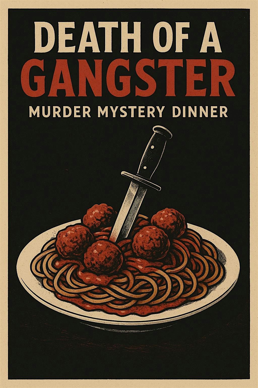 "Death of a Gangster" M**der Mystery Dinner