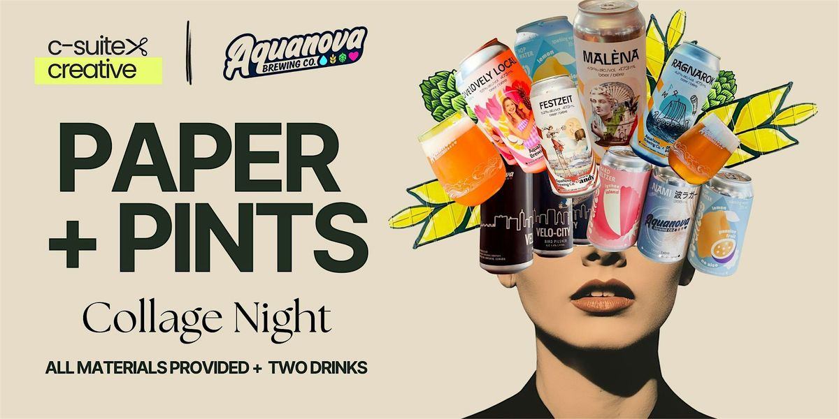 Paper + Pints | Collage Night @ Aquanova Brewery