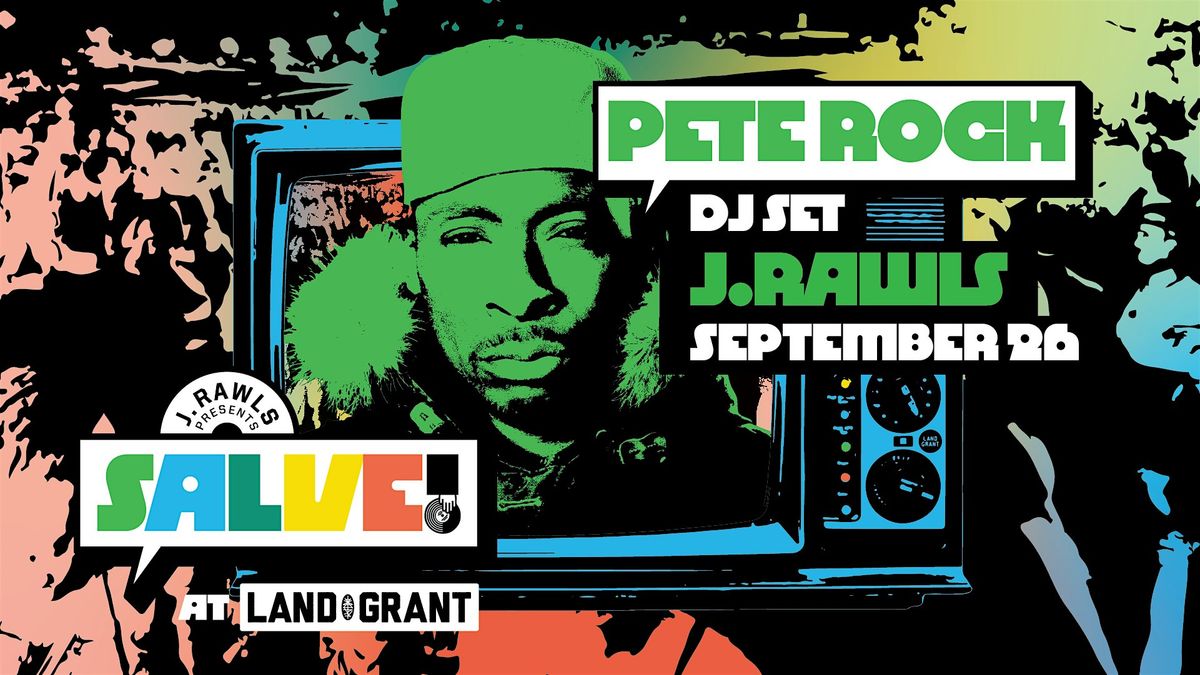 Salve! Season 3 Presents Pete Rock DJ Set in Land-Grant Beer Garden