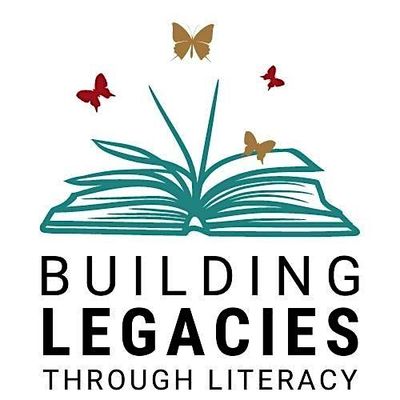 Building Legacies Through Literacy