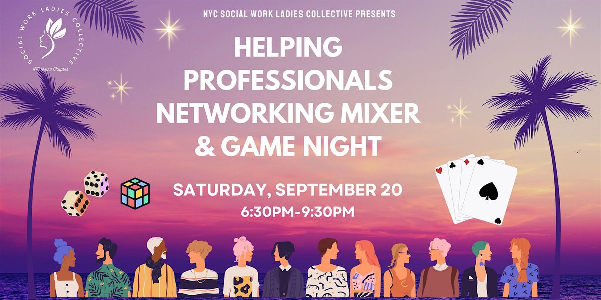 Helping Professionals Networking Mixer & Game Night
