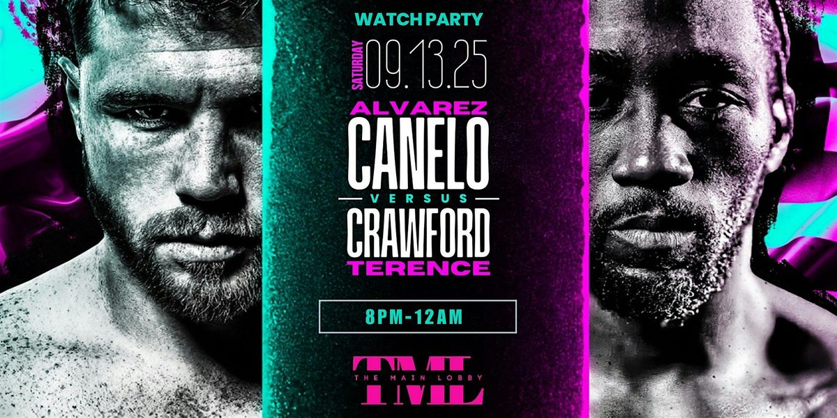 Canelo vs. Crawford Watch Party