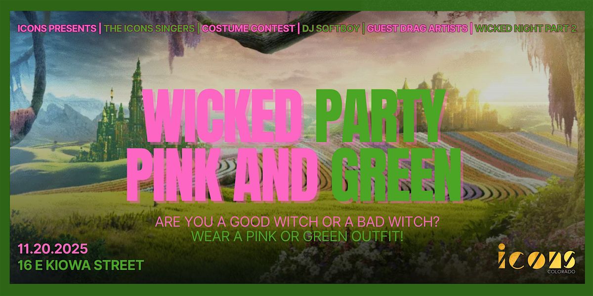WICKED PARTY - PINK AND GREEN