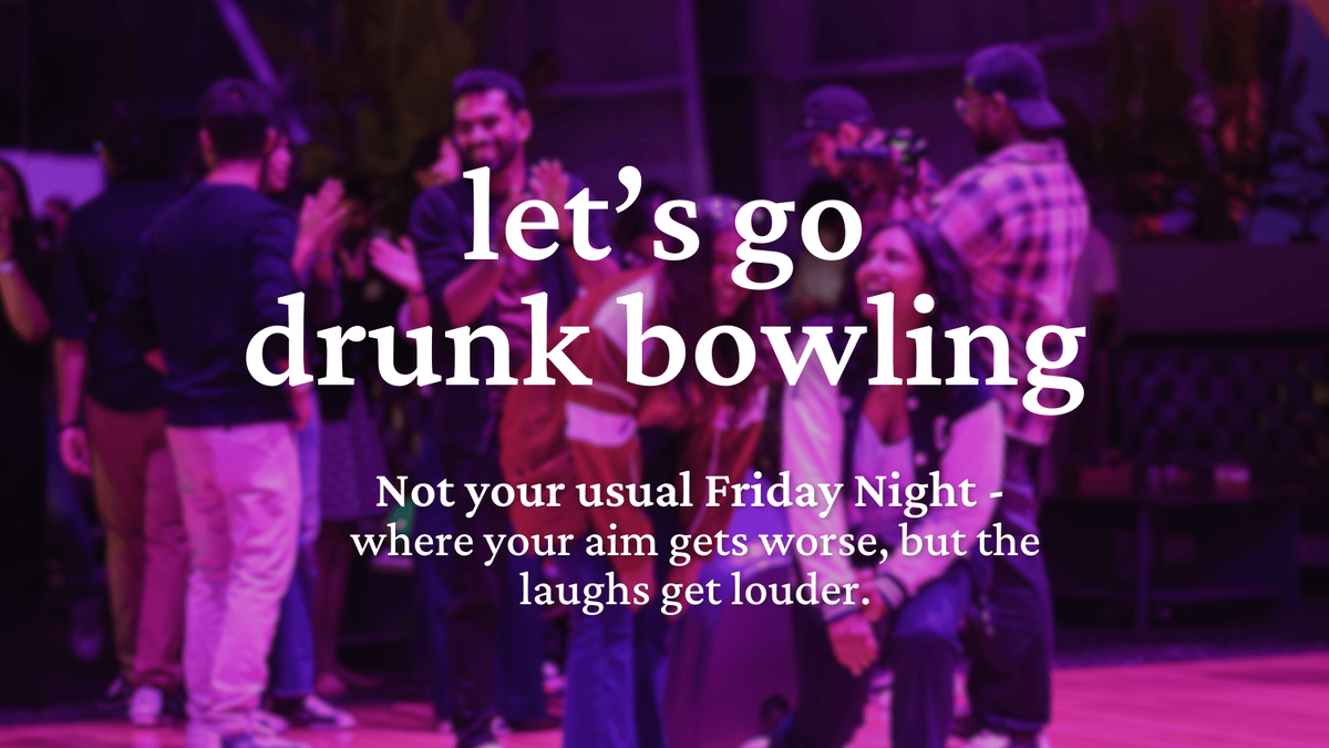 Drunk Bowling: Not Your Usual Weekend