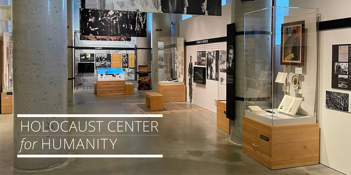 Holocaust Center for Humanity Exhibit: Finding Light in the Darkness