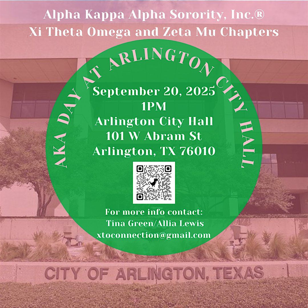 XI THETA OMEGA AND ZETA MU CHAPTERS PRESENTS AKA DAY AT ARLINGTON CITY HALL