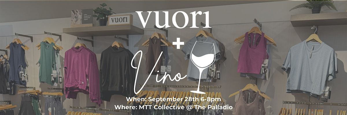 Vuori and Vino at MTT Collective