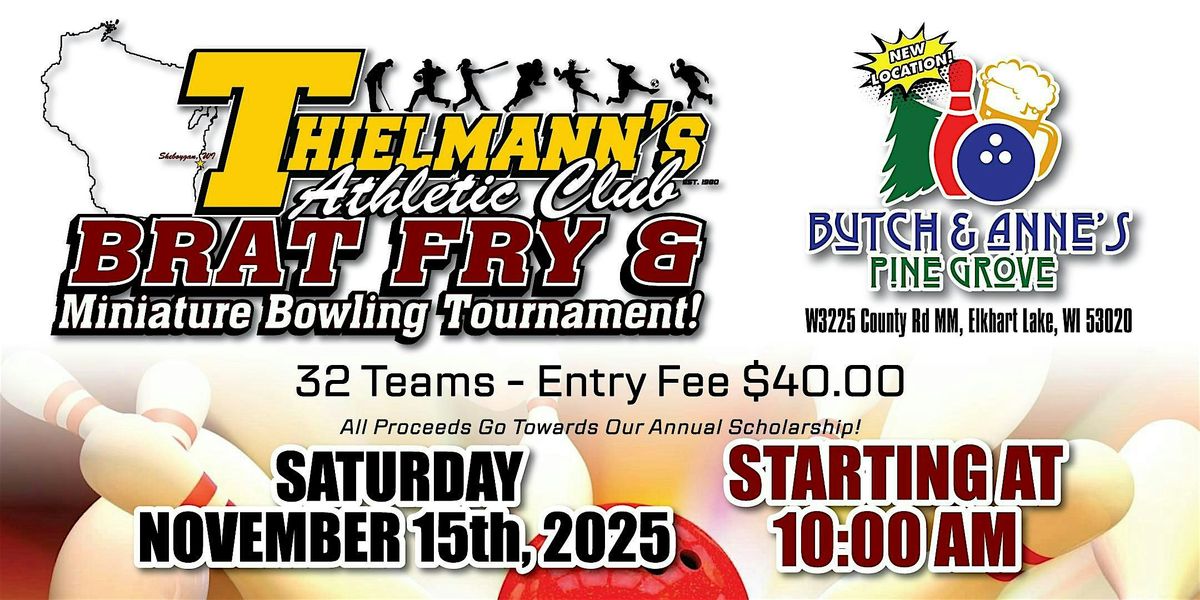 2025 Thielmann's Athletic Club Mini Bowling and Brat Fry