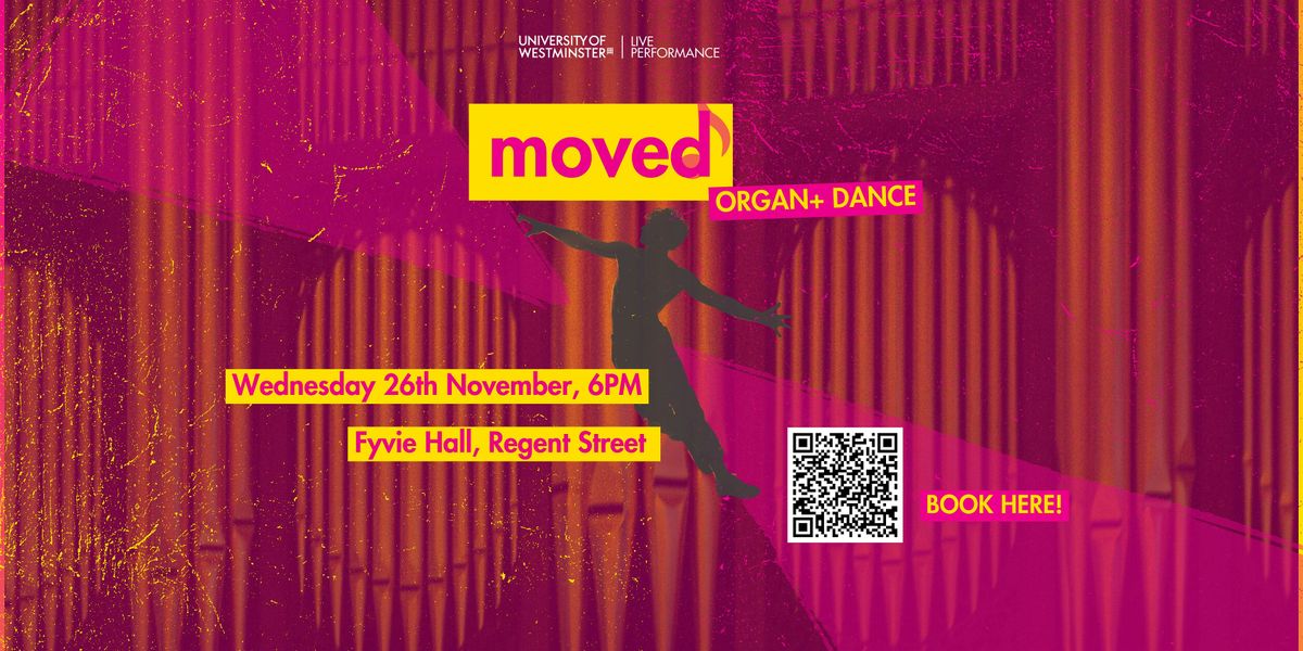 Moved - Organ+ Dance