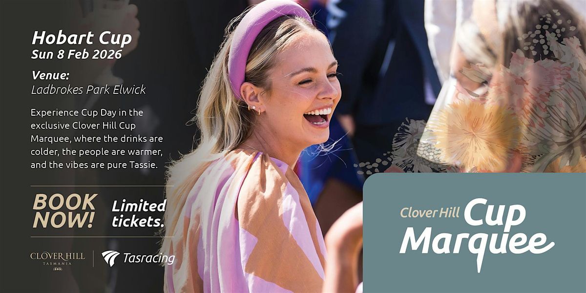 Clover Hill Cup Marquee - Hobart | 2026