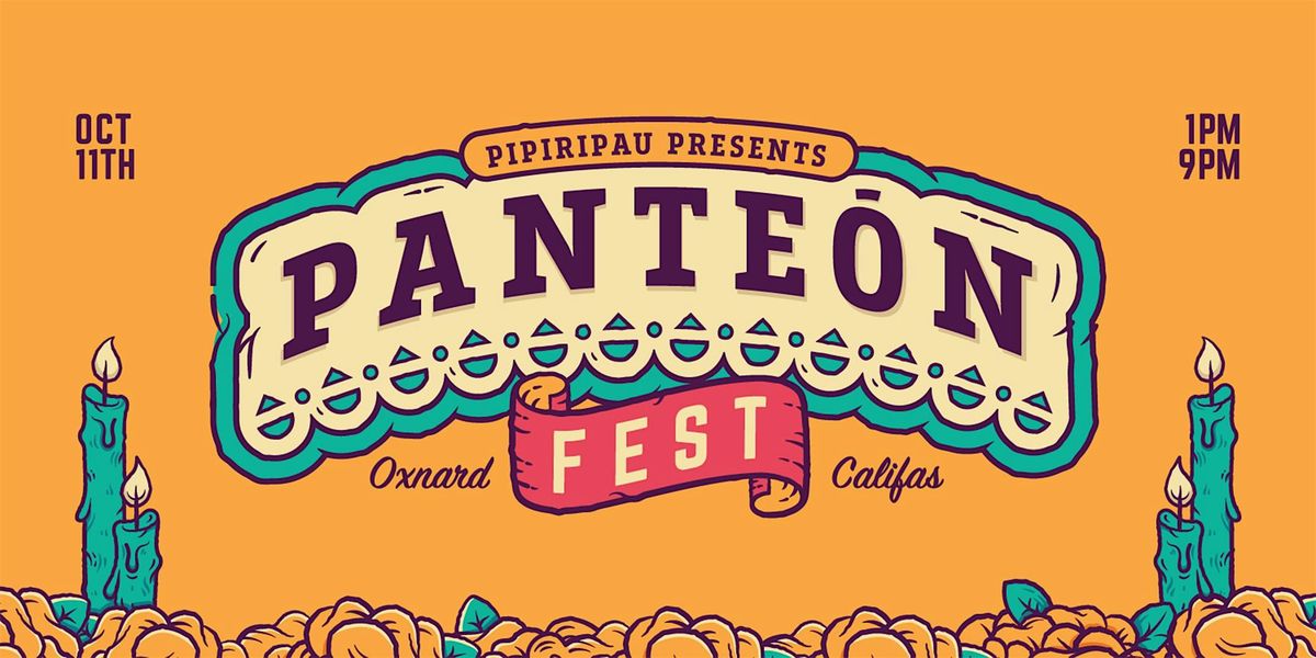 Pante\u00f3n Fest x Pipiripau - Celebrating Dia De Los Muertos