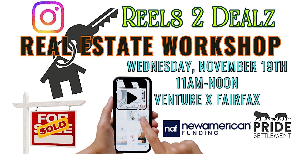 Reels to Dealz: Instagram Reels Workshop for Real Estate Agents