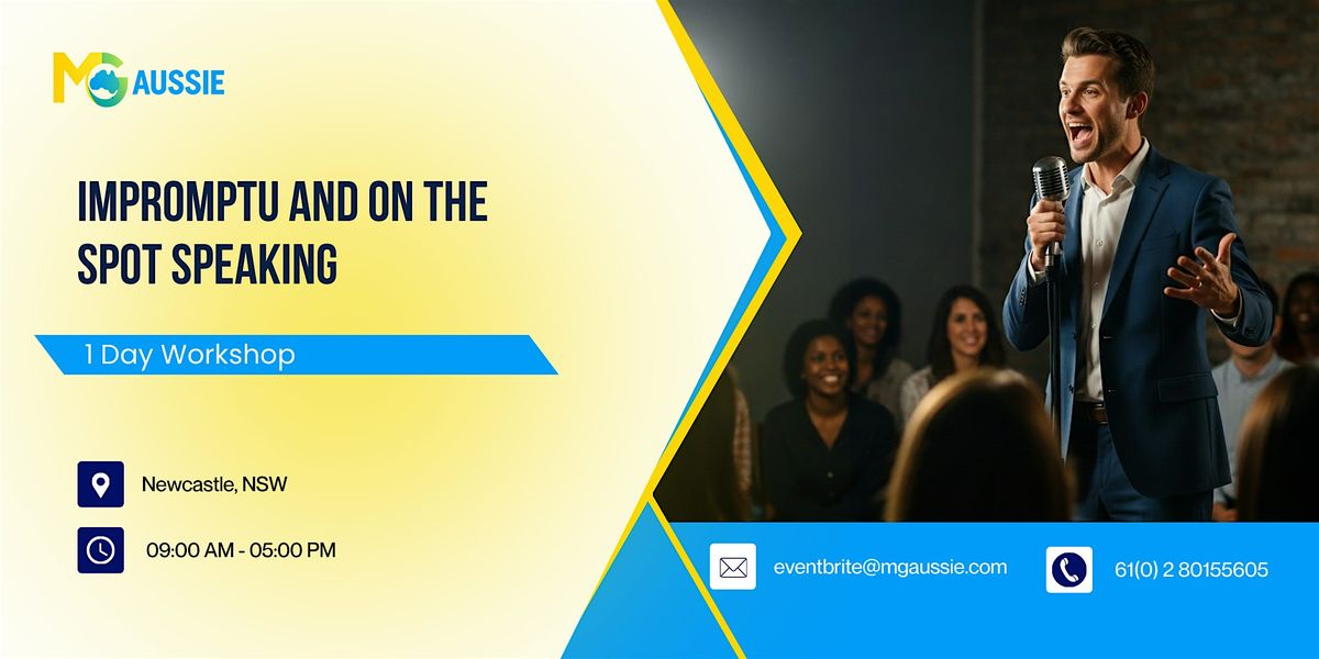 Impromptu and On the Spot Speaking: 1 Day Workshop in Newcastle, NSW