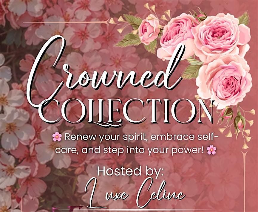 The Crowned Collection