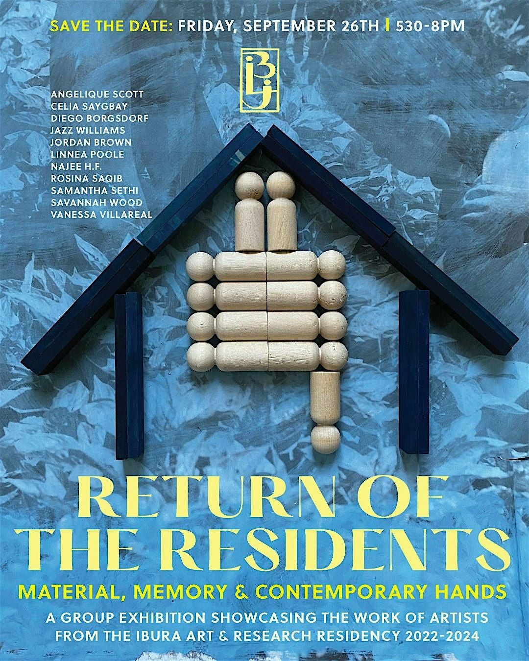 Return of the Residents: Material, Memory, & Contemporary Hands Exhibition