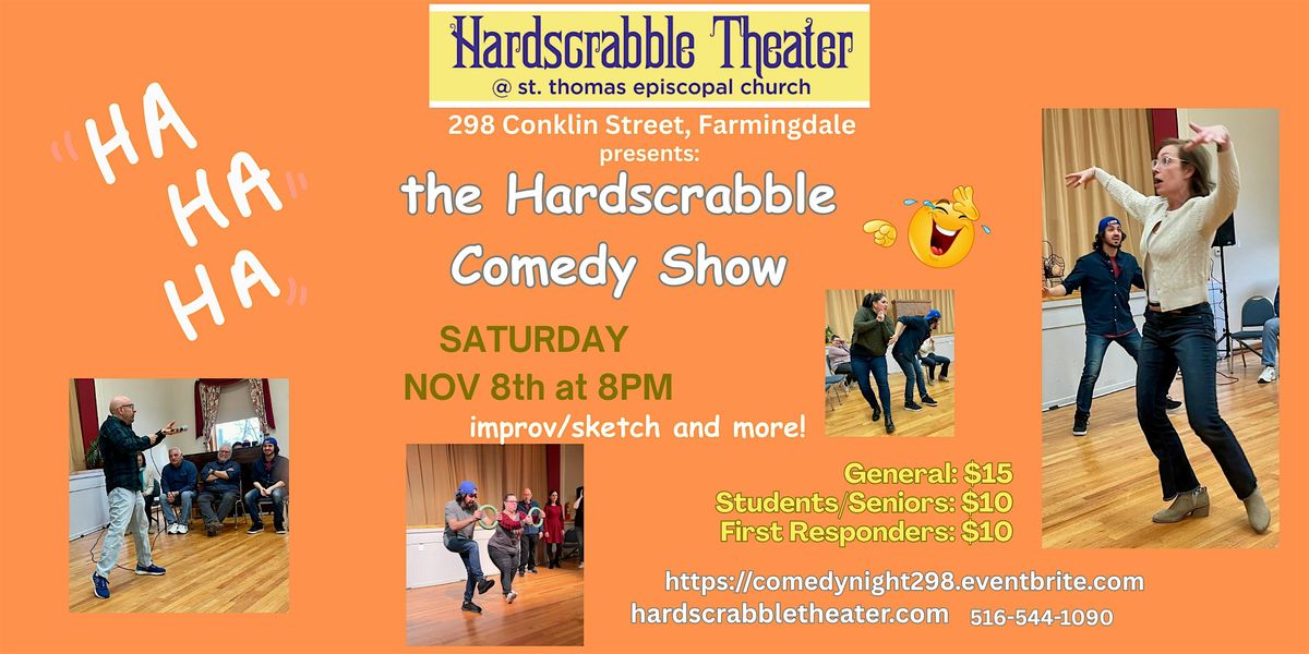Hardscrabble Comedy Show! November 8th at 8:00pm