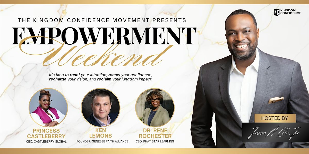 Kingdom Confidence\u2122 Empowerment Weekend